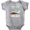 i speak fluent sarcazm Baby Bodysuit