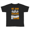 My Son Is Super Awesome His Mother Toddler T-shirt