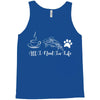 all i need in life Tank Top