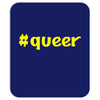 hashtag queer Mousepad