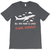 all you need is flight ticket T-Shirt