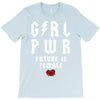 Girl Power Future Is Female T-Shirt
