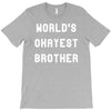 world's okayest brother T-Shirt