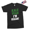 Kale Yeah I'm Vegan! Exclusive T-shirt