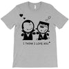i love you T-Shirt