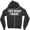 i do what i want Zipper Hoodie