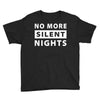 No More Silent Nights Youth Tee