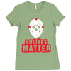 No Lives Matter Ladies Fitted T-Shirt