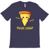 pizza chew! T-Shirt