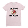 mo money mo pizzas 1 Ladies Fitted T-Shirt