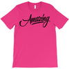 amazing 3 T-Shirt