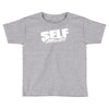 self made (2) Toddler T-shirt