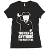 you can be anything you want to be Ladies Fitted T-Shirt
