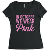 in october we wear pink Women's Triblend Scoop T-shirt