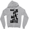 make me coffee Zipper Hoodie