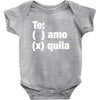 Te amo - Te quila Baby Onesie