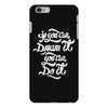 if you can dream it, you can do it iPhone 6 Plus/6s Plus Case