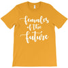 females of the future T-Shirt