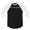 It's All Good 3/4 Sleeve Shirt