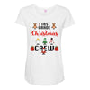 first grade christmas crew Maternity Scoop Neck T-shirt