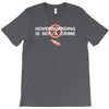 hoverboarding is not a crime T-Shirt
