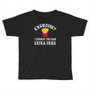 exercise vs extra fries Toddler T-shirt