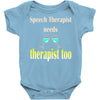 speech therapist needs wine therapy too Baby Onesie