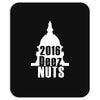 deez nuts for president 2016 Mousepad