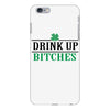 drink up bitches iPhone 6 Plus/6s Plus Case