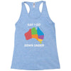 say i do down under Racerback Tank