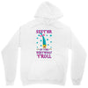 birthday troll sister Unisex Hoodie