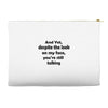 and yet despite the look Accessory Pouches