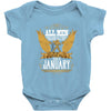 All Men Are Created Equal But Only The Best Are Born In January Baby Bodysuit