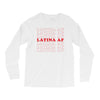 Latina Af Long Sleeve Shirts