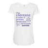 The Universe Is Made Of Protons Neutrons Elektrons And Morons Maternity Scoop Neck T-shirt