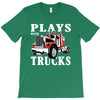 plays with trucks family matching T-Shirt