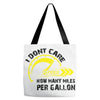 I Don't Care How Many Miles Per Gallon Tote Bags