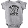 my weekend is all booked Baby Onesie