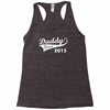 daddy since 2015   mens funny Racerback Tank