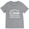 always give 100 percent V-Neck Tee