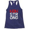 mom strong Racerback Tank
