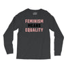 Feminism Means Equality Long Sleeve Shirts