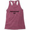 Pregnant Af Racerback Tank
