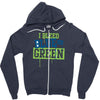 i bleed blue and green Zipper Hoodie