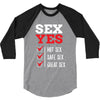 SEX YES HOT SEX SAFE SEX GREAT SEX 3/4 Sleeve Shirt