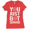 you just got served Ladies Fitted T-Shirt