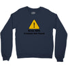 not found Crewneck Sweatshirt