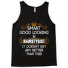 Smart Good Looking Hairstylist Doesnt Get Better Than Tank Top