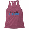 I've Created A Monster Infant Monster Racerback Tank