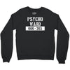 psycho ward  funny  fancy dress horror halloween mental health Crewneck Sweatshirt